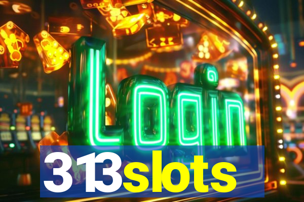 313slots