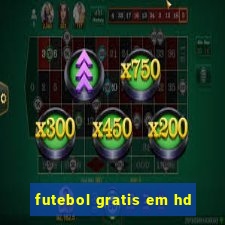 futebol gratis em hd