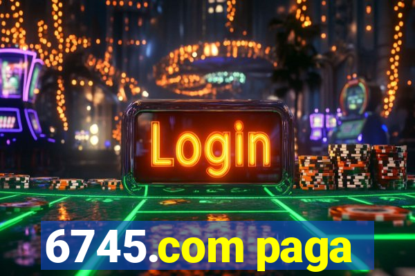 6745.com paga