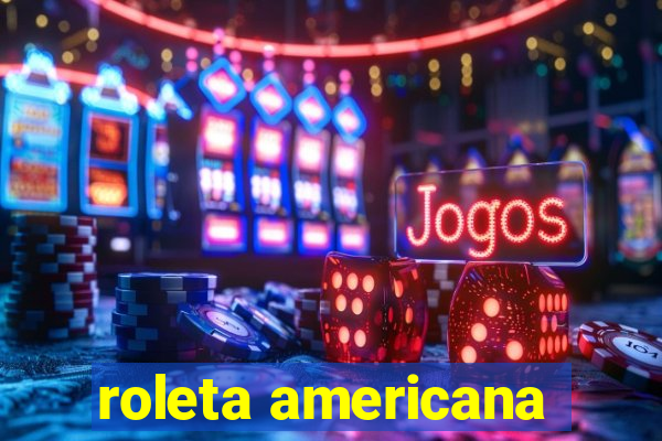 roleta americana