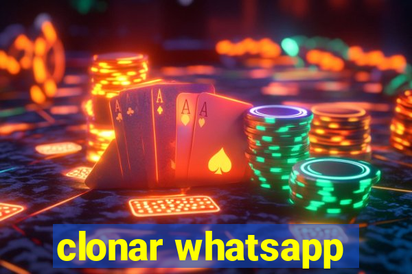 clonar whatsapp