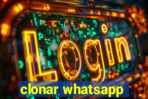 clonar whatsapp