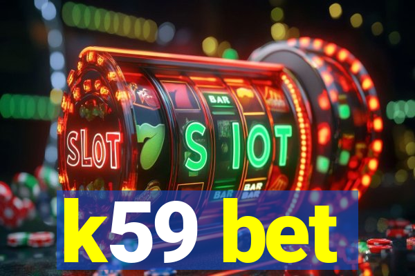 k59 bet