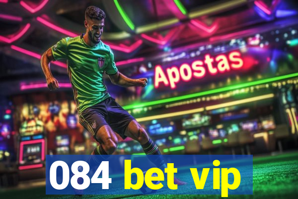 084 bet vip