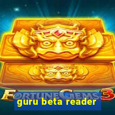 guru beta reader