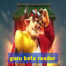 guru beta reader