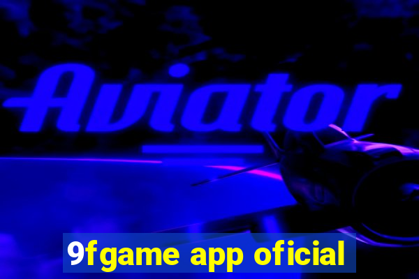 9fgame app oficial