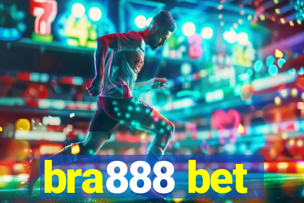 bra888 bet