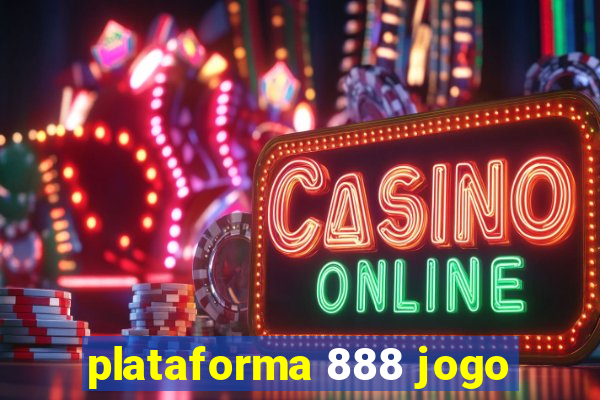 plataforma 888 jogo