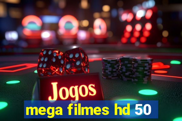 mega filmes hd 50