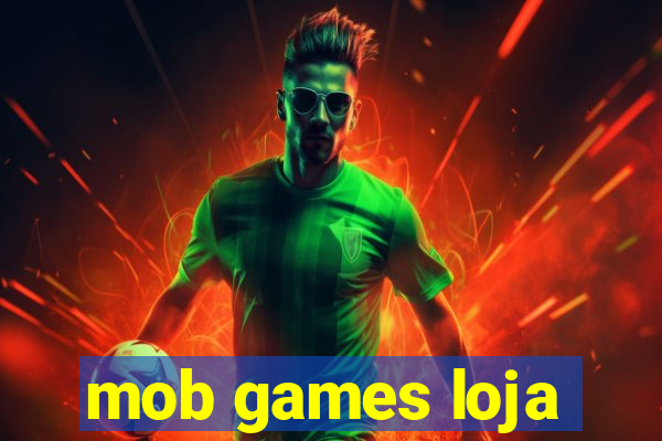 mob games loja