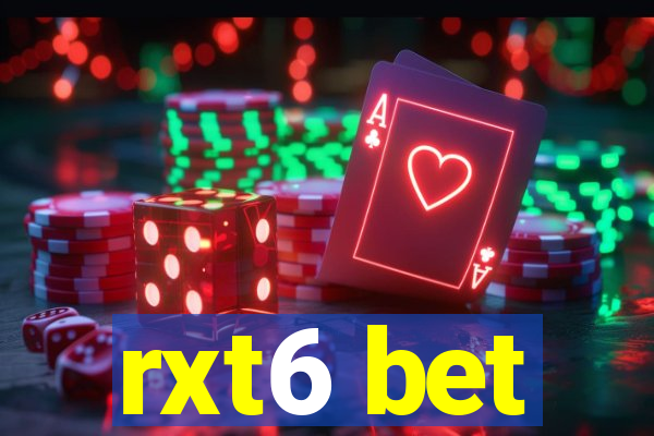 rxt6 bet