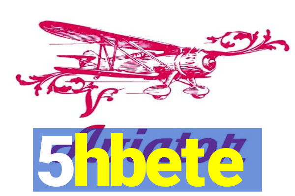 5hbete