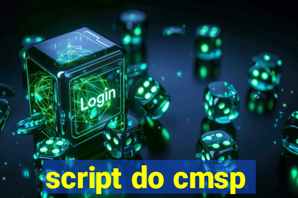 script do cmsp