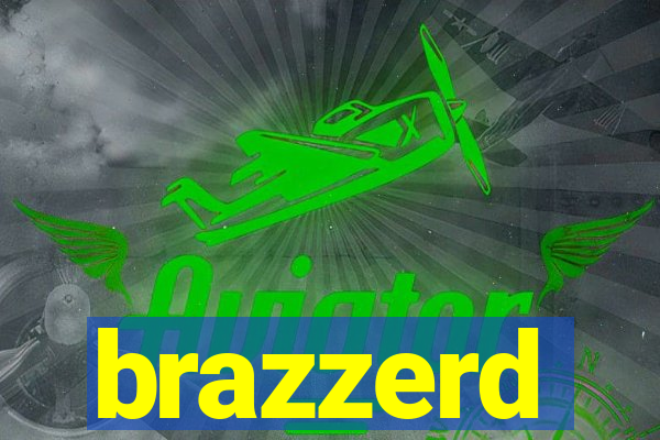 brazzerd