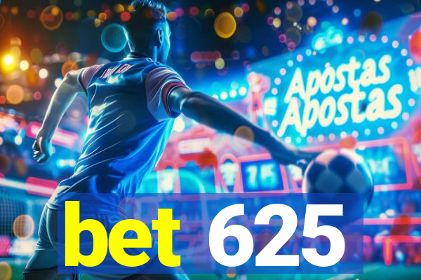 bet 625