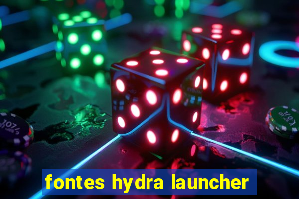 fontes hydra launcher