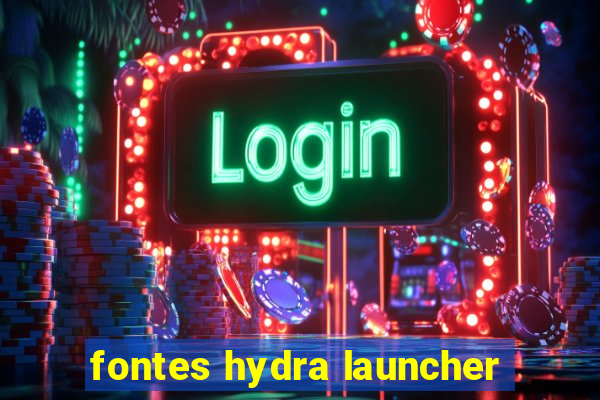 fontes hydra launcher