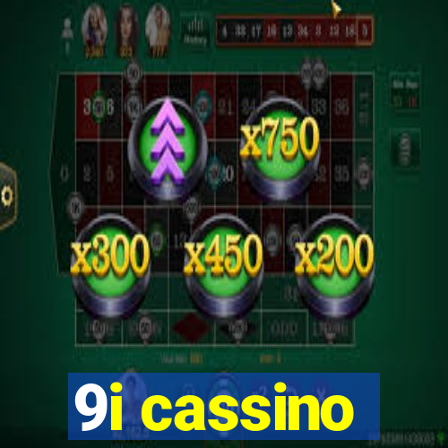 9i cassino