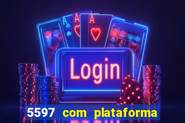 5597 com plataforma de jogos