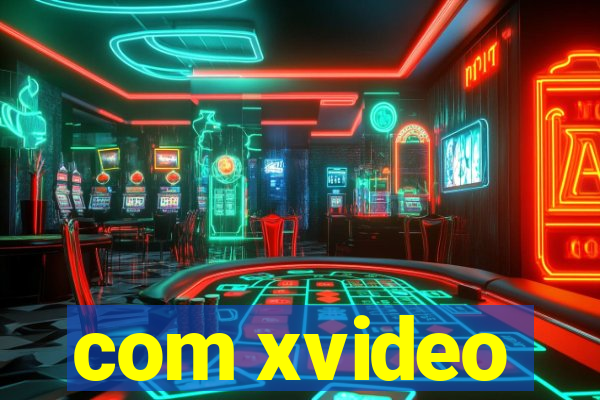 com xvideo