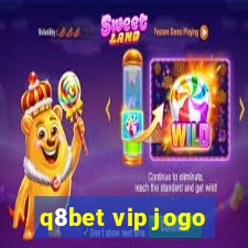 q8bet vip jogo