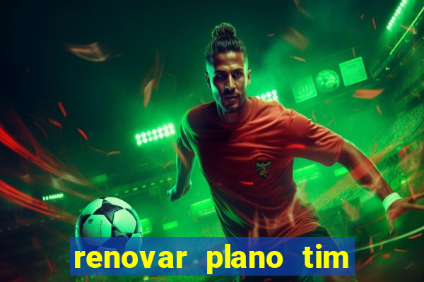 renovar plano tim beta por sms