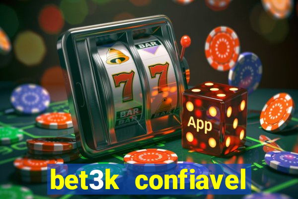 bet3k  confiavel