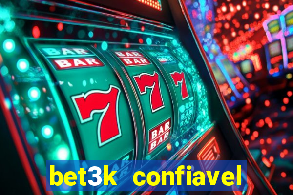 bet3k  confiavel