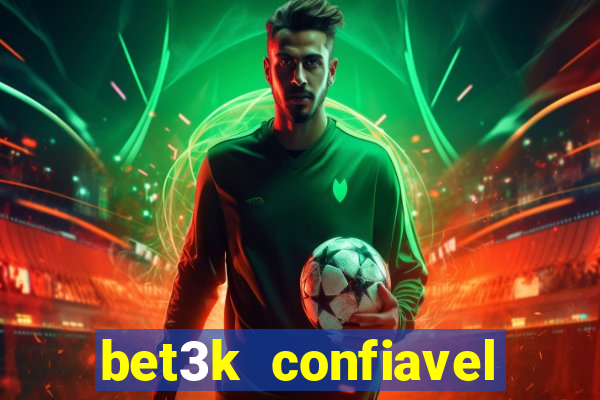 bet3k  confiavel