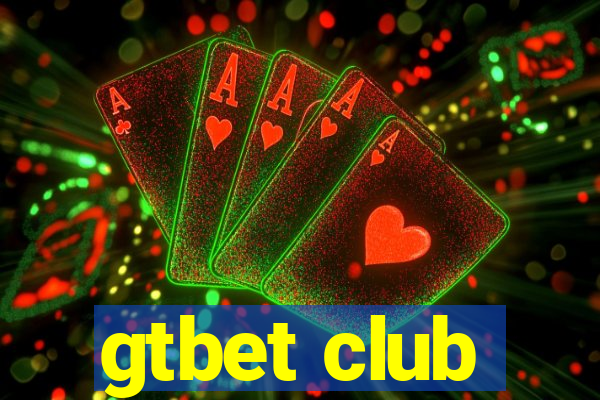 gtbet club