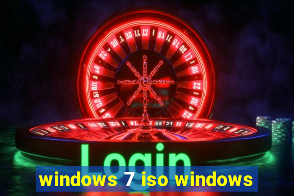 windows 7 iso windows