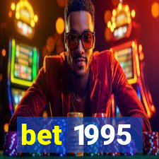 bet 1995