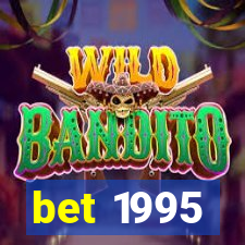 bet 1995