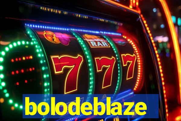 bolodeblaze