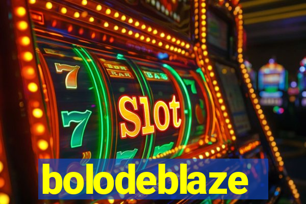 bolodeblaze