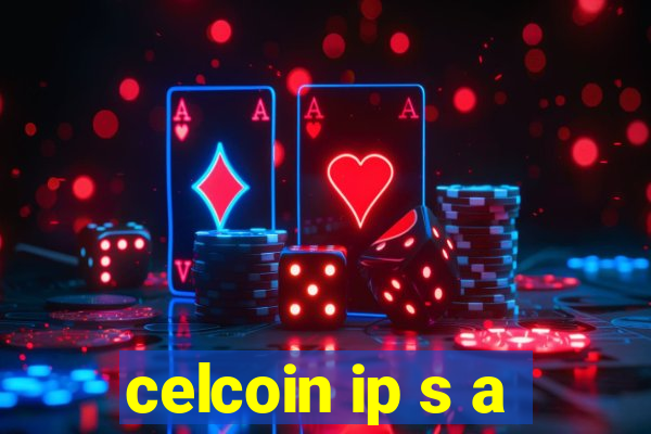 celcoin ip s a