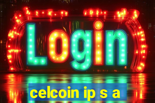 celcoin ip s a