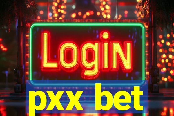 pxx bet