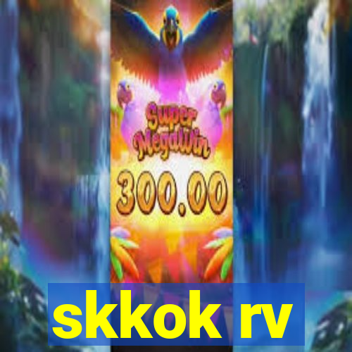 skkok rv