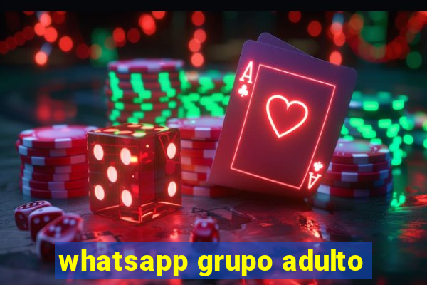 whatsapp grupo adulto