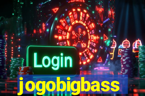 jogobigbass