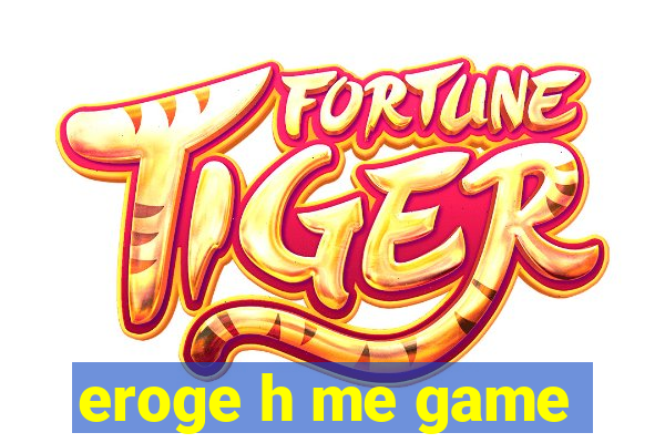 eroge h me game