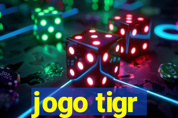 jogo tigr