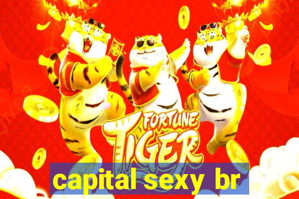 capital sexy br