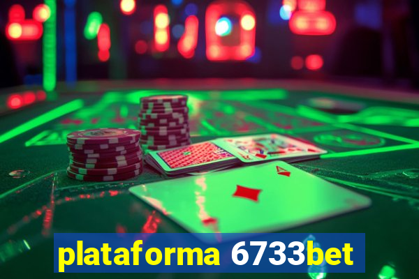 plataforma 6733bet