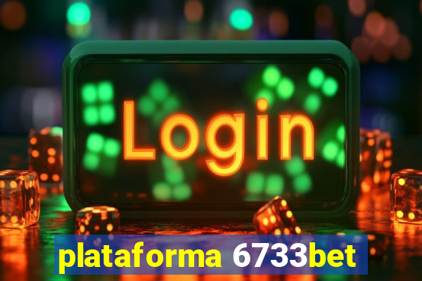 plataforma 6733bet