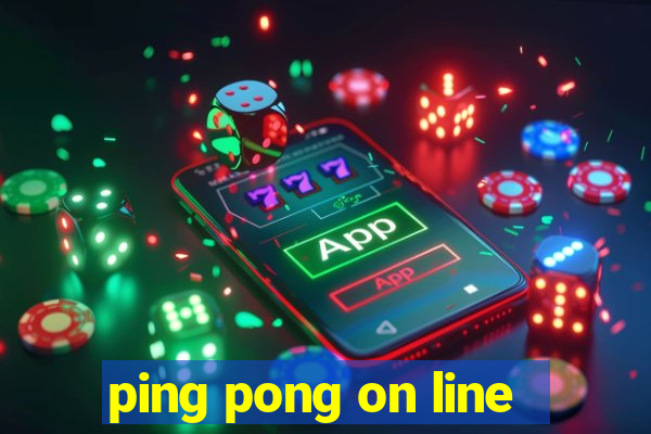 ping pong on line