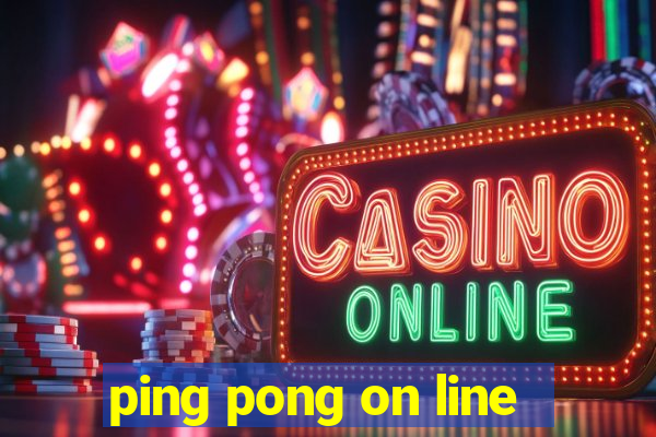 ping pong on line