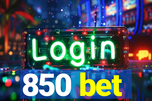 850 bet